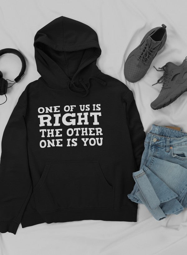 One Of Us Is Right Hoodie-Everyone's Marketplace