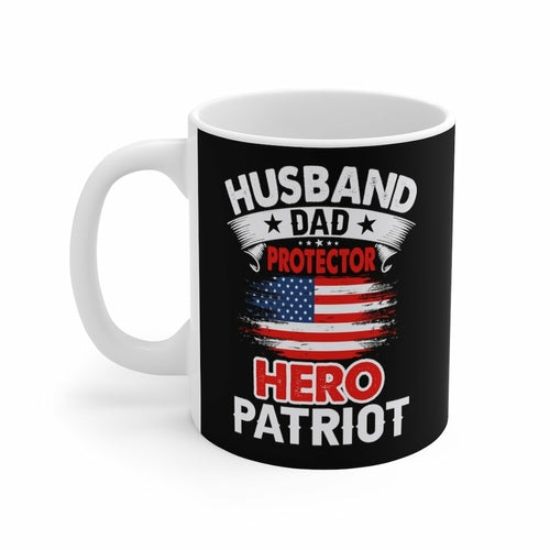 Husband, Dad, Protector, Hero, Patriot Mug-Everyone's Marketplace
