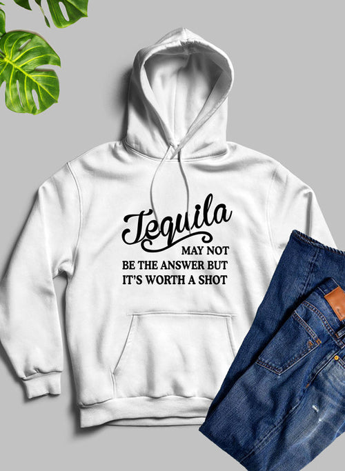 Tequila May Not Be The Answer Hoodie-Everyone's Marketplace