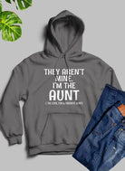 They Aren't Mine I'm The Aunt Hoodie-Everyone's Marketplace