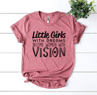 Little Girls With Dreams T-shirt-Everyone's Marketplace