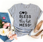 God Bless This Hot Mess T-shirt-Everyone's Marketplace
