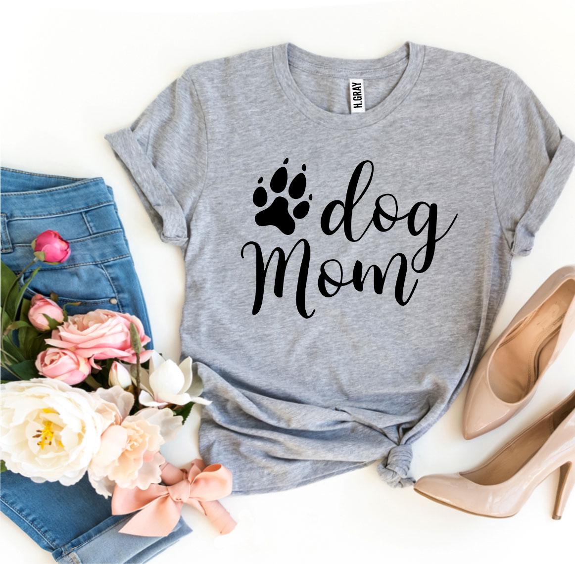 Dog Mom T-shirt-Everyone's Marketplace