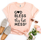 God Bless This Hot Mess T-shirt-Everyone's Marketplace