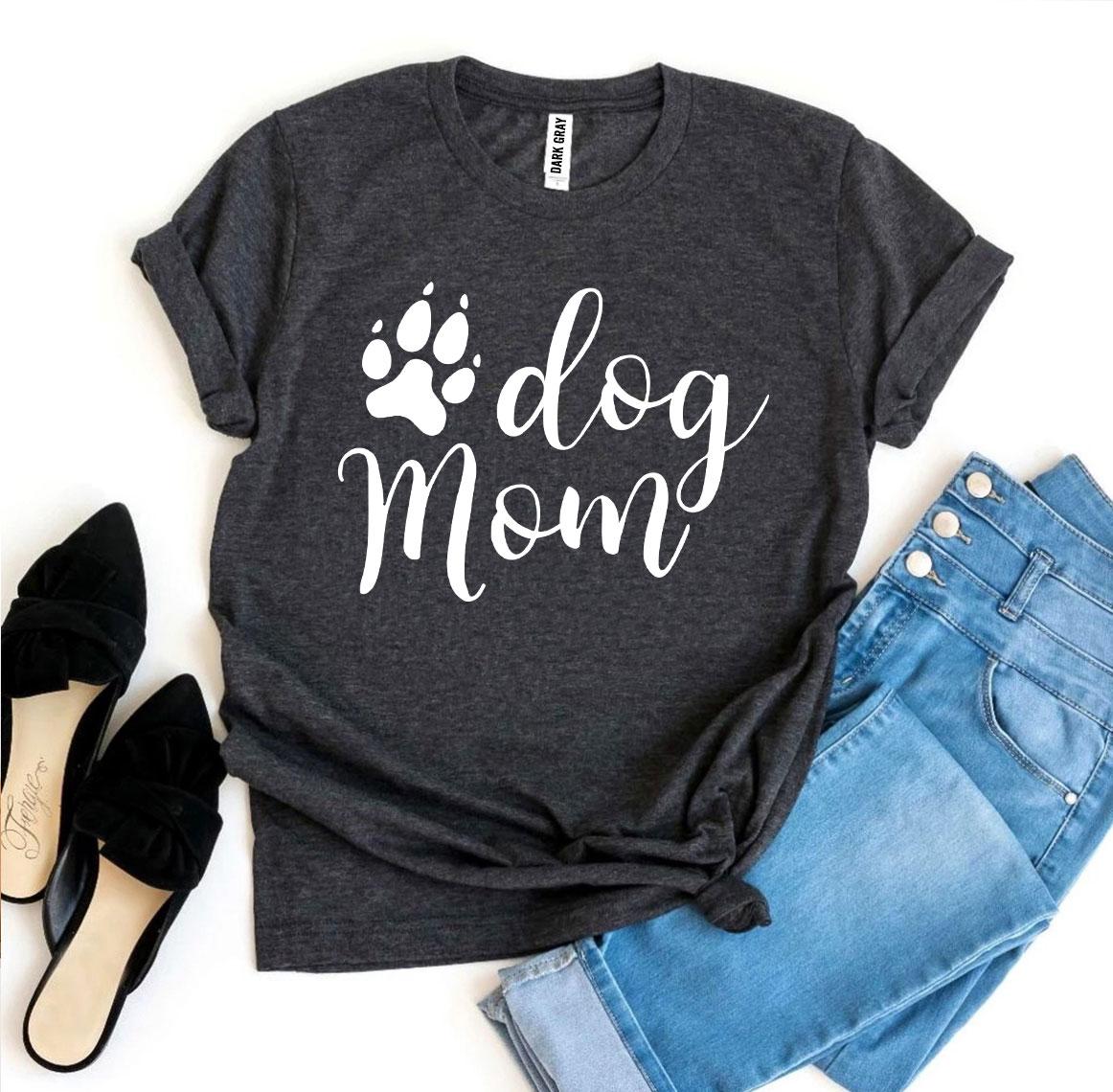 Dog Mom T-shirt-Everyone's Marketplace
