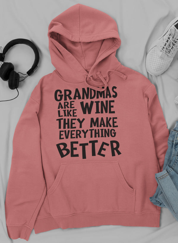 Grandmas Are Like Wine They Make Everything Better Hoodie-Everyone's Marketplace