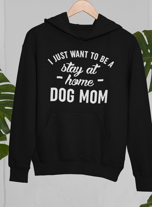 Stay At Home Dog Mom Hoodie-Everyone's Marketplace