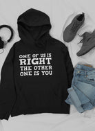 One Of Us Is Right Hoodie-Everyone's Marketplace