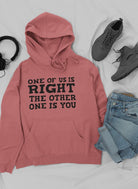 One Of Us Is Right Hoodie-Everyone's Marketplace
