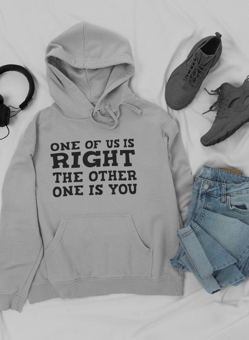 One Of Us Is Right Hoodie-Everyone's Marketplace